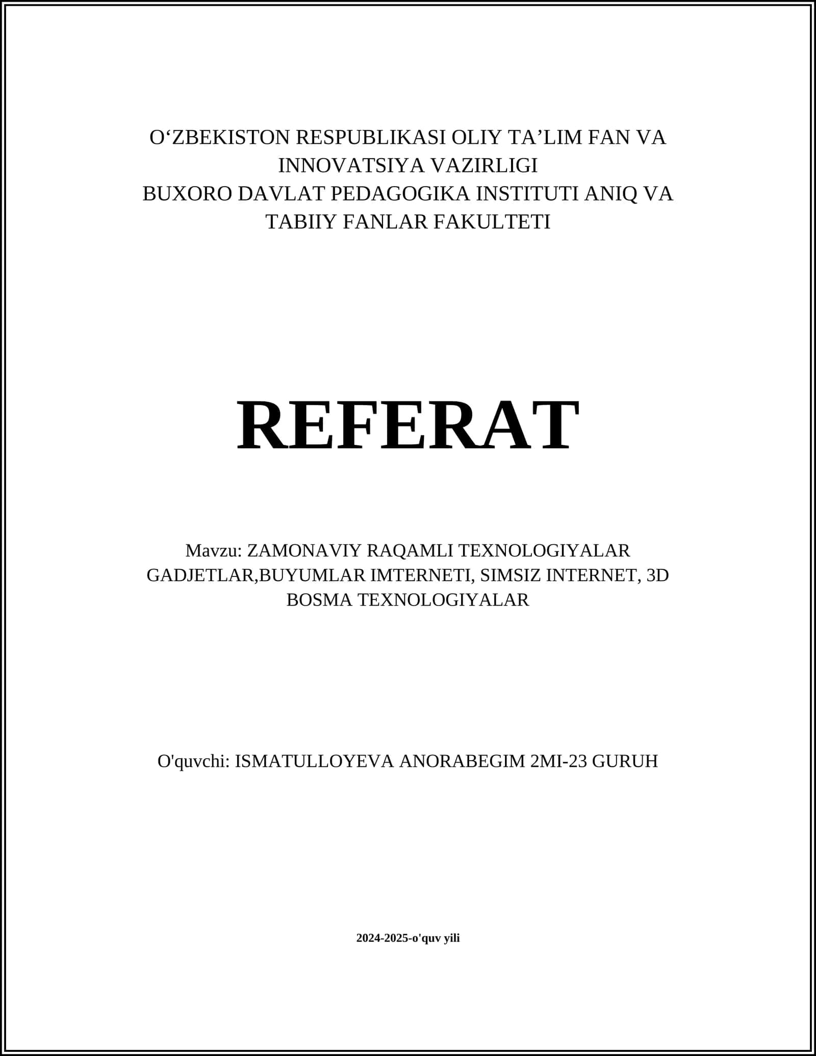 ZAMONAVIY RAQAMLI TEXNOLOGIYALAR GADJETLAR,BUYUMLAR IMTERNETI, SIMSIZ INTERNET, 3D BOSMA TEXNOLOGIYALAR