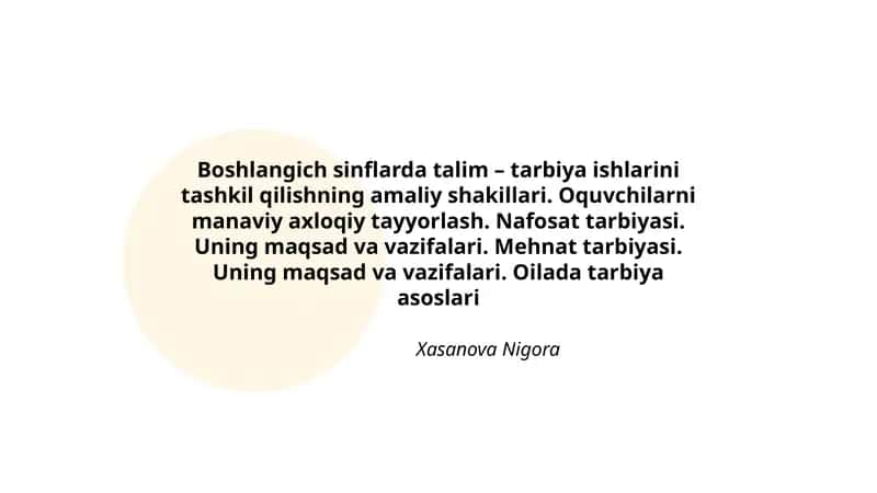 Boshlangich sinflarda talim – tarbiya ishlarini tashkil qilishning amaliy shakillari