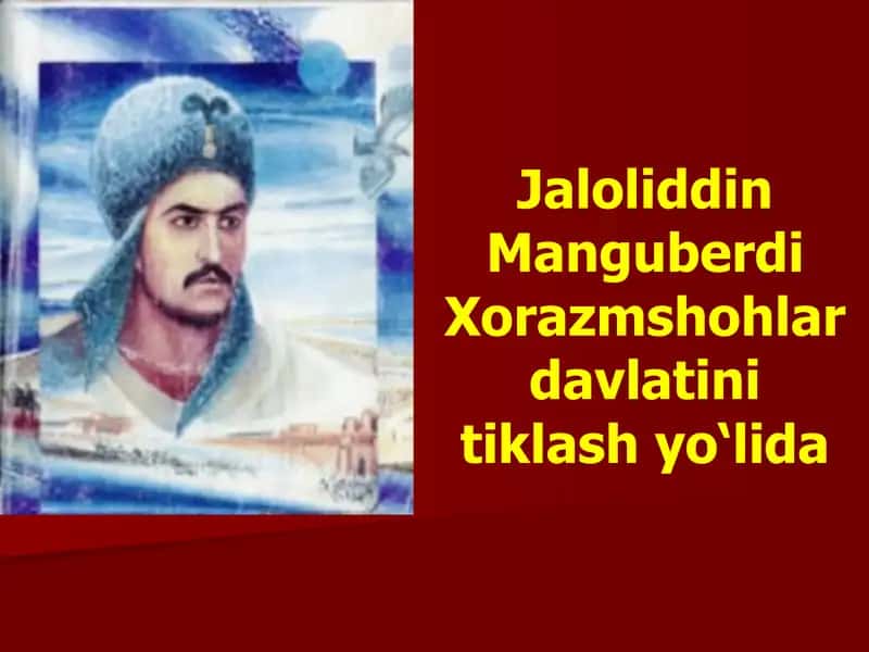 Jaloliddin Manguberdi Xorazmshohlar davlatini tiklash yo‘lida