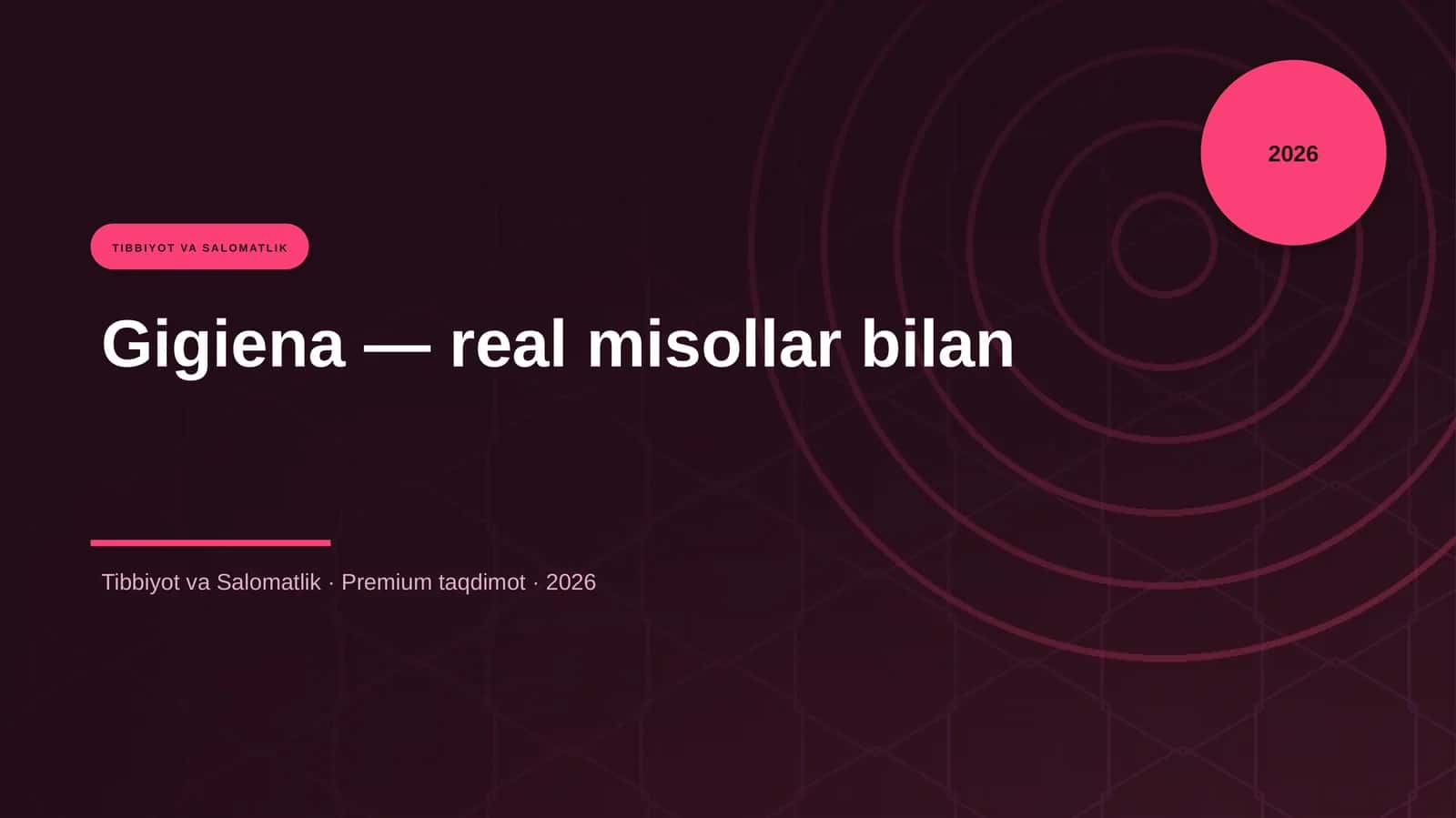 Gigiena — real misollar bilan