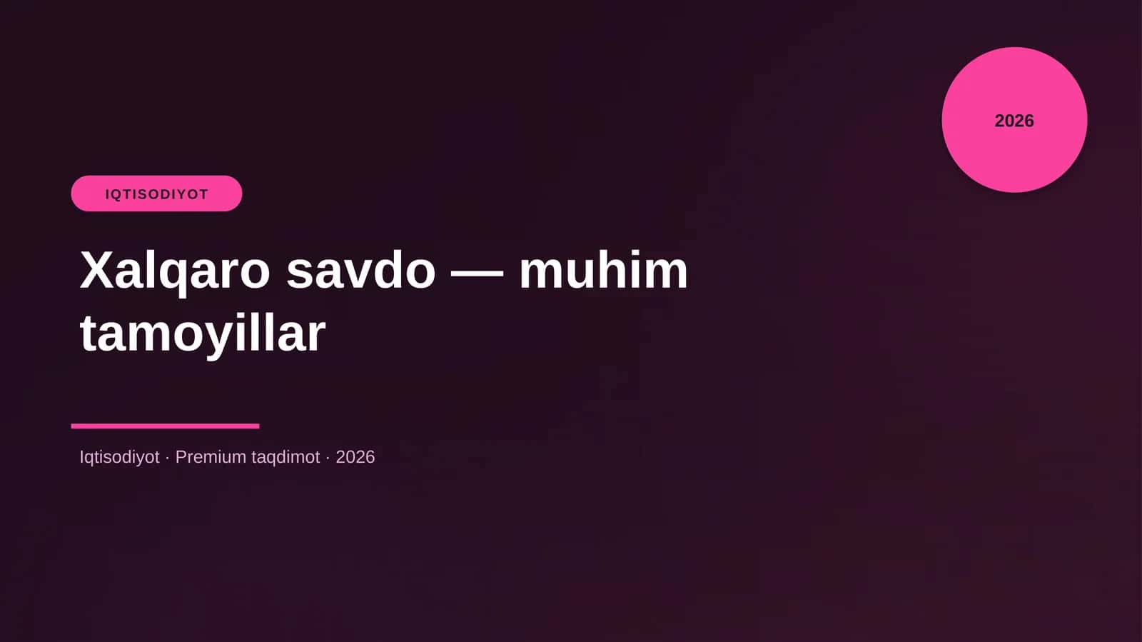 Xalqaro savdo — muhim tamoyillar