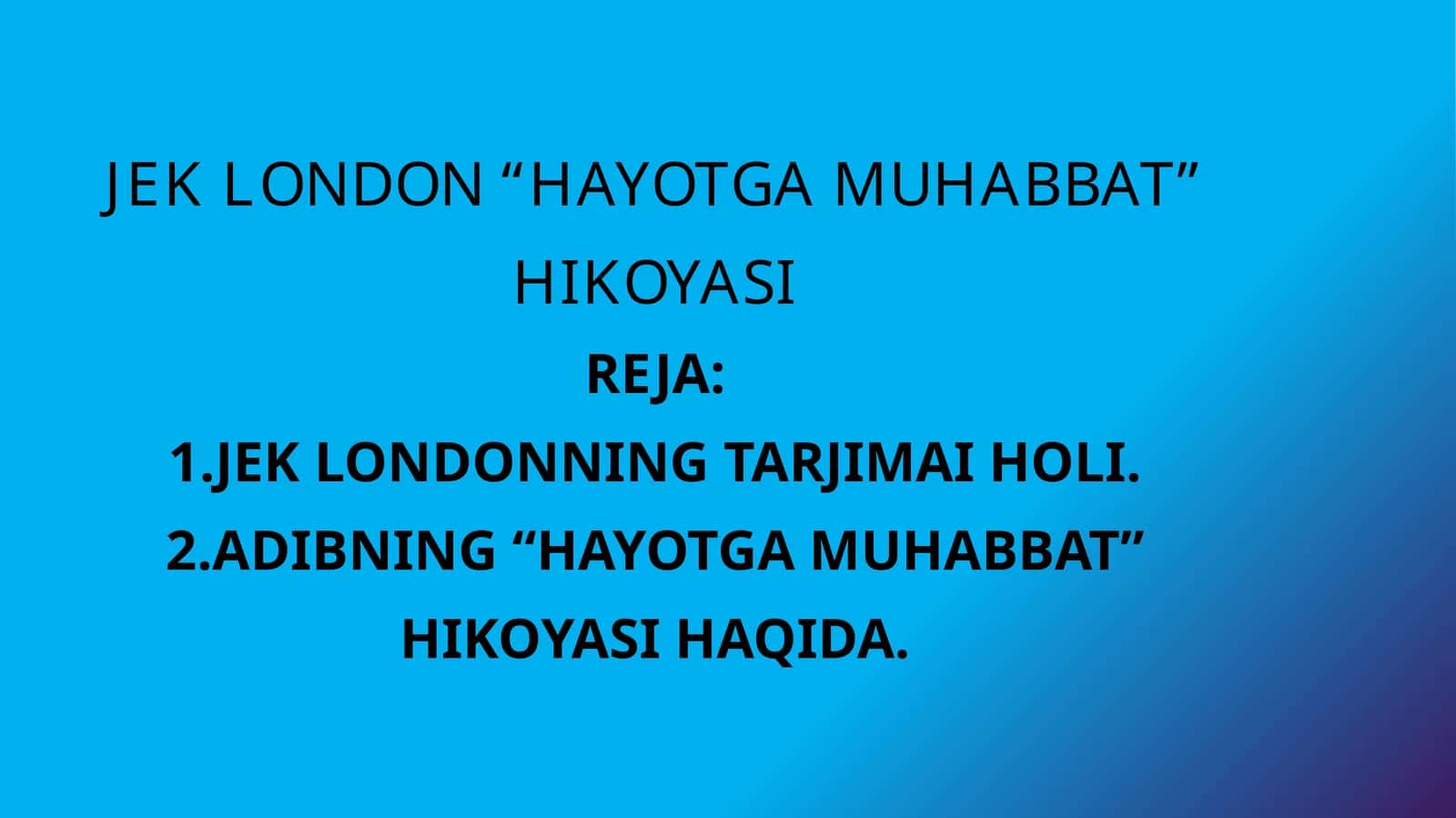 JEK LONDON “HAYOTGA MUHABBAT” HIKOYASI