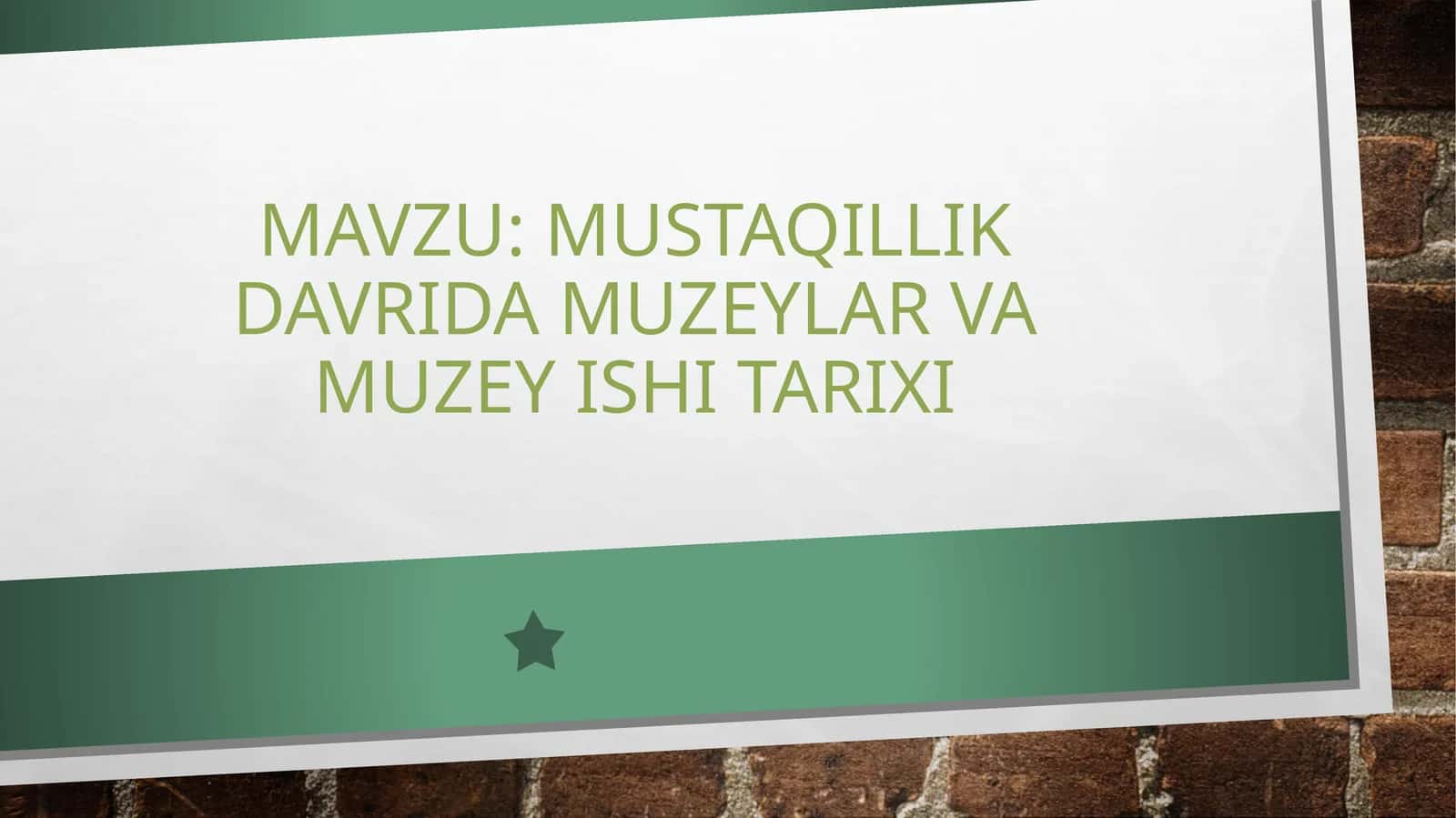 Mustaqillik davrida muzeylar va muzey ishi tarixi