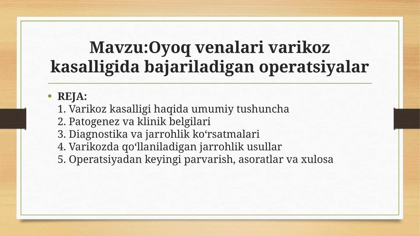 Oyoq venalari varikoz kasalligida bajariladigan operatsiyalar