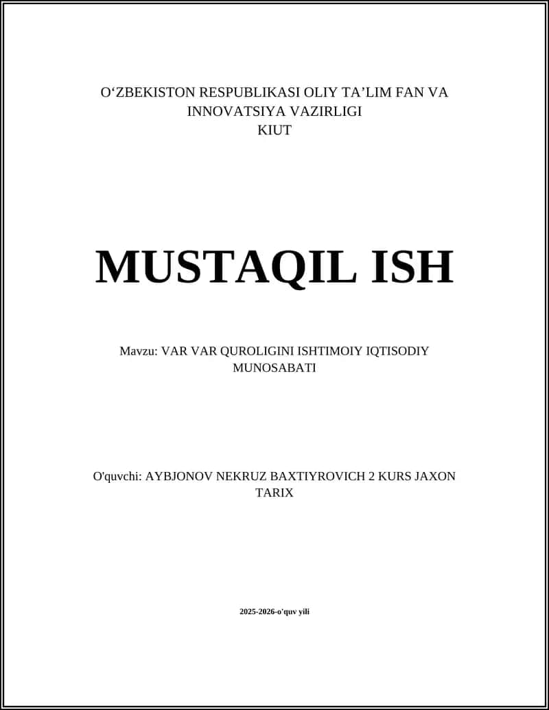 VAR VAR QUROLIGINI ISHTIMOIY IQTISODIY MUNOSABATI