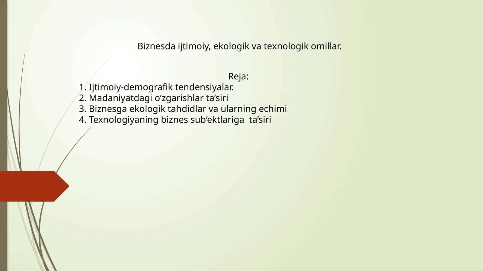 Ijtimoiy, ekologik va texnologik omillar
