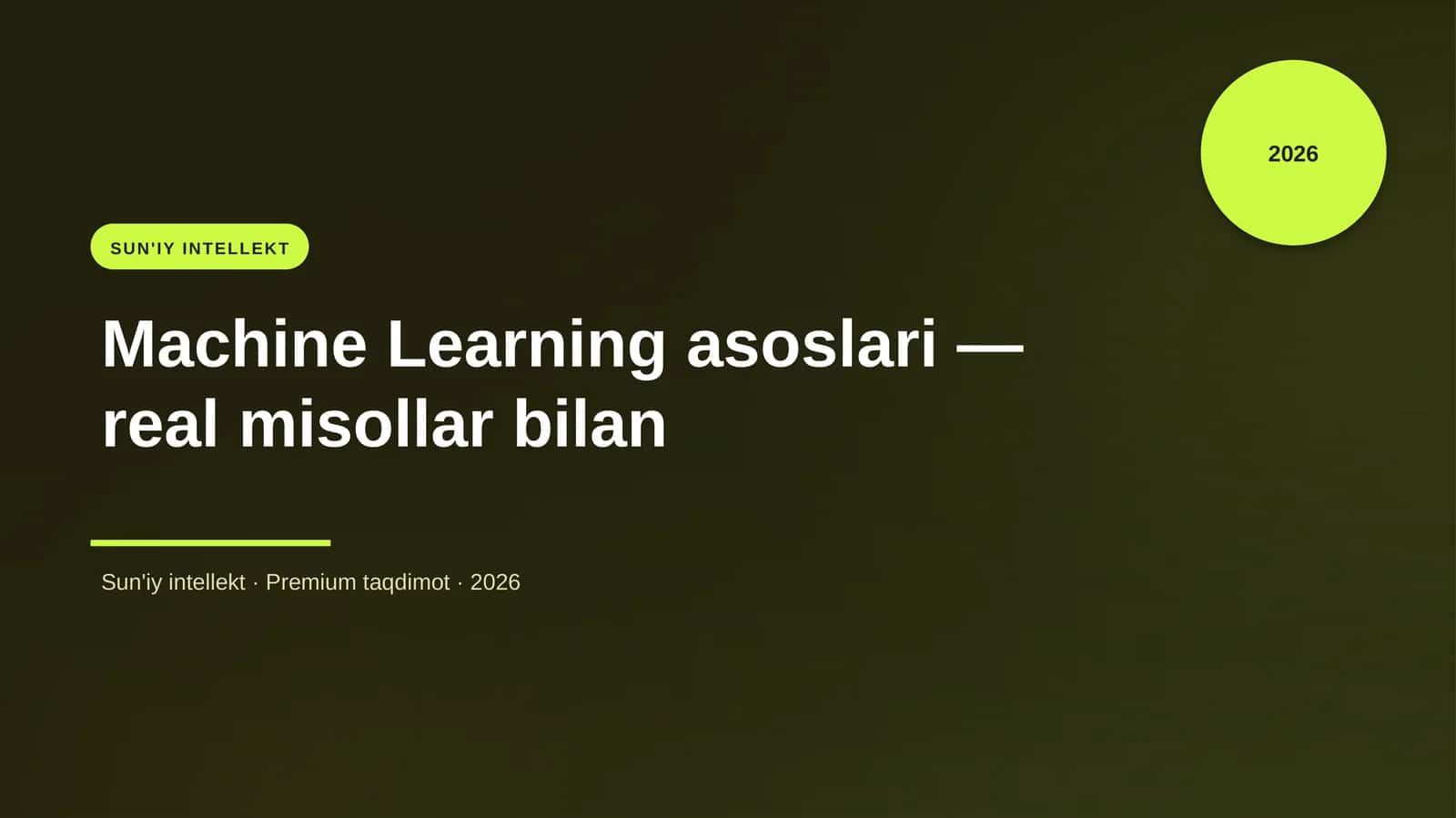 Machine Learning asoslari — real misollar bilan