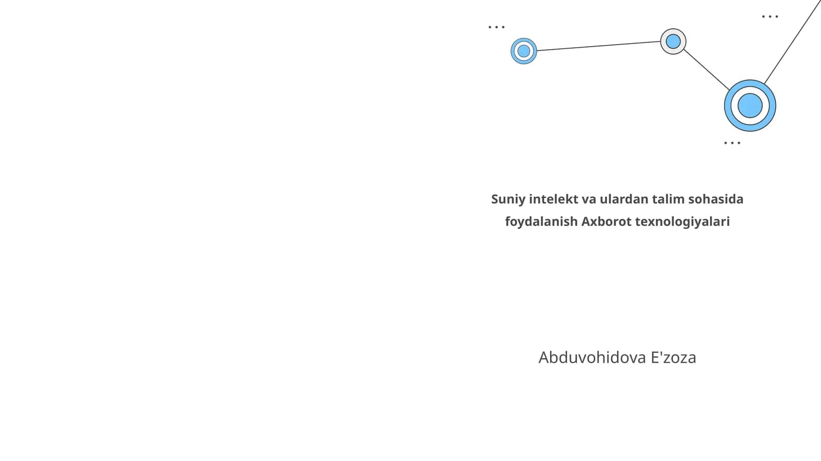 Suniy intelekt va ulardan talim sohasida foydalanish Axborot texnologiyalari