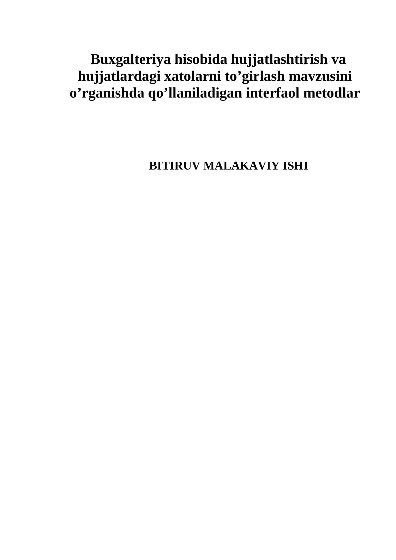 Buxgalteriya hisobida hujjatlashtirish va hujjatlardagi xatolarni to’girlash mavzusini o’rganishda qo’llaniladigan interfaol metodlar