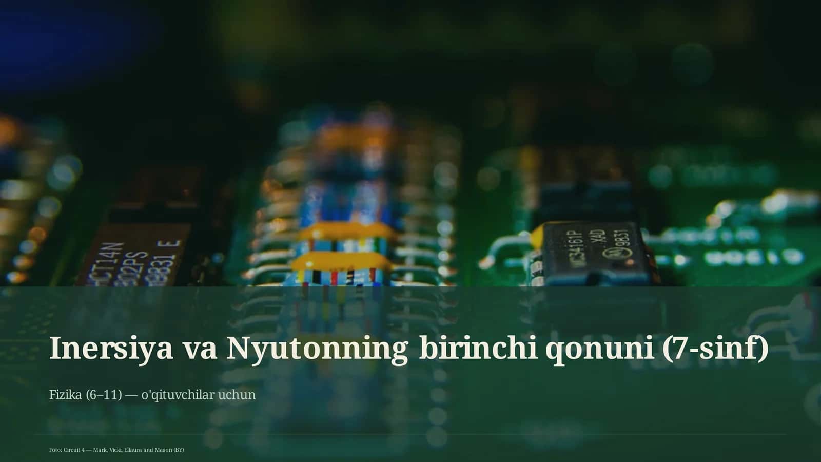 Inersiya va Nyutonning birinchi qonuni (7-sinf)