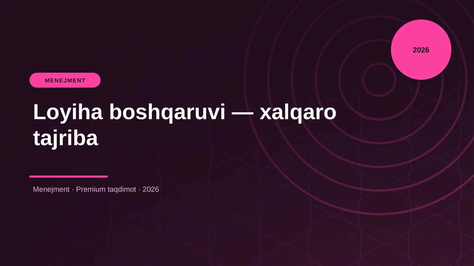 Loyiha boshqaruvi — xalqaro tajriba