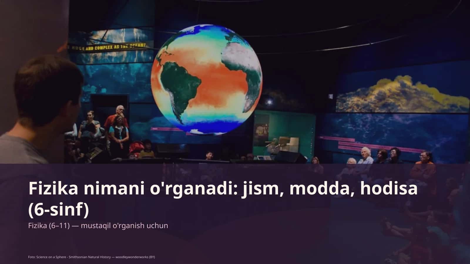 Fizika nimani o'rganadi: jism, modda, hodisa (6-sinf)