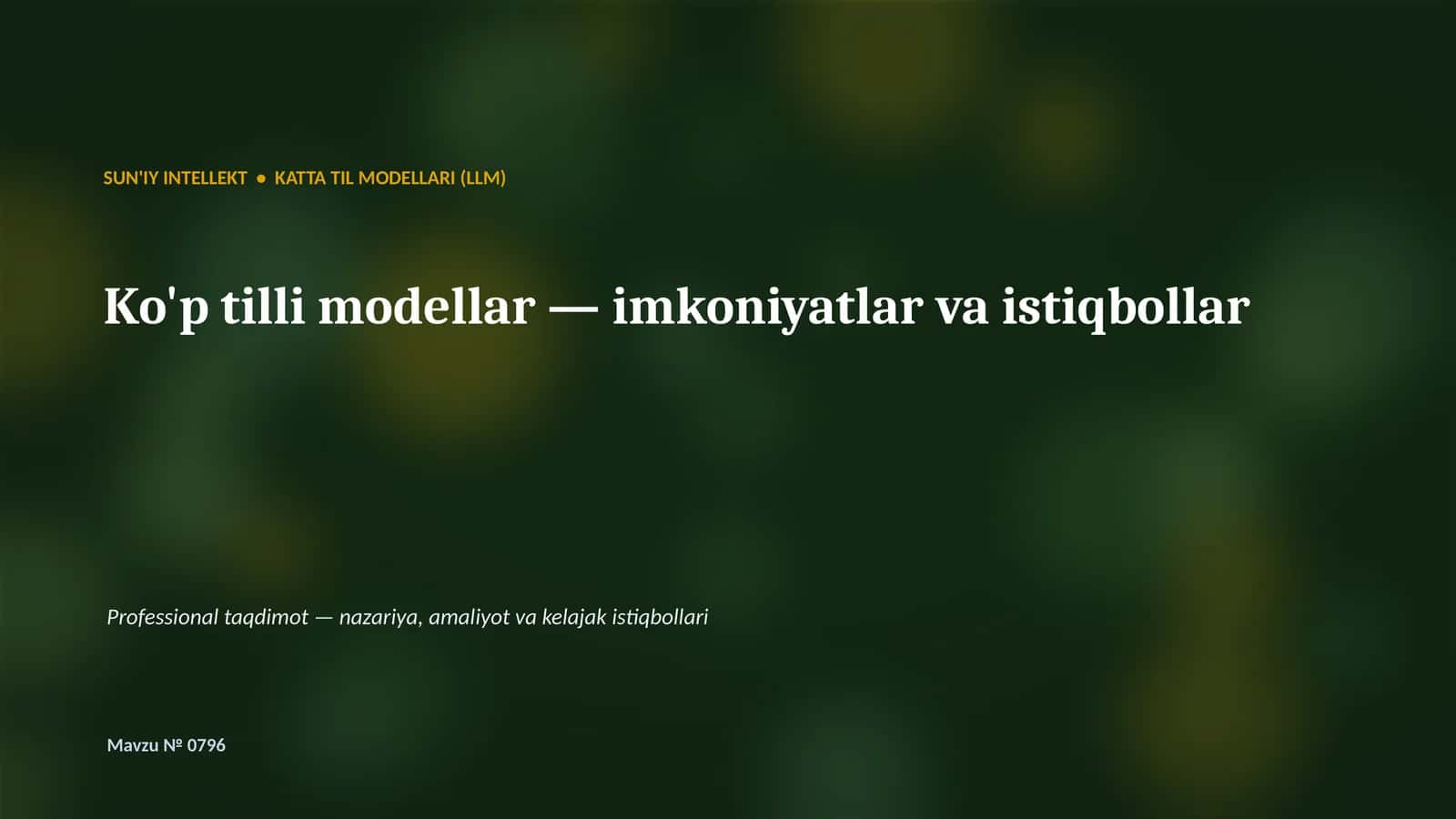 SUN'IY INTELLEKT • KATTA TIL MODELLARI (LLM)