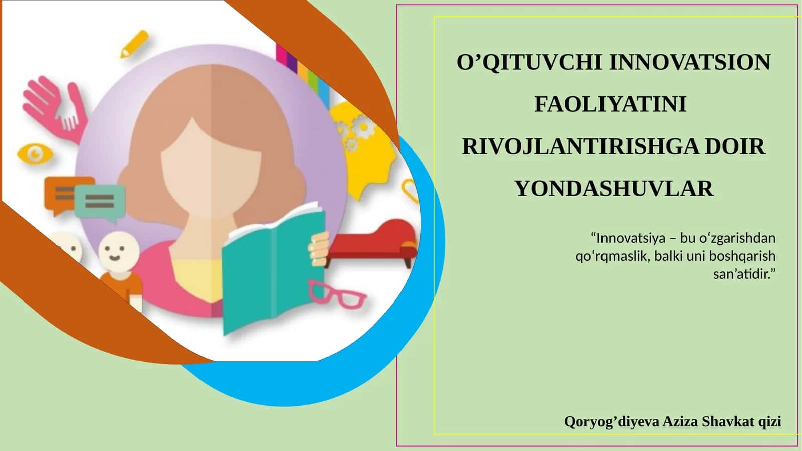 O’QITUVCHI INNOVATSION FAOLIYATINI RIVOJLANTIRISHGA DOIR YONDASHUVLAR