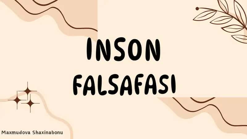 "Inson falsafasi" taqdimot(slayd)
