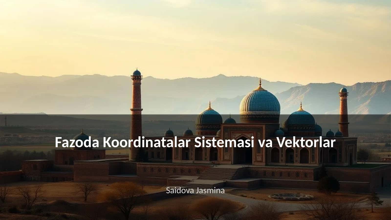 Fazoda Koordinatalar Sistemasi va Vektorlar
