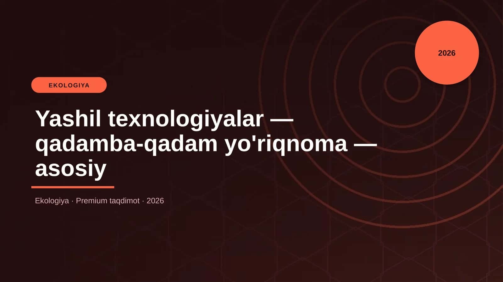 Yashil texnologiyalar — qadamba-qadam yo'riqnoma — asosiy