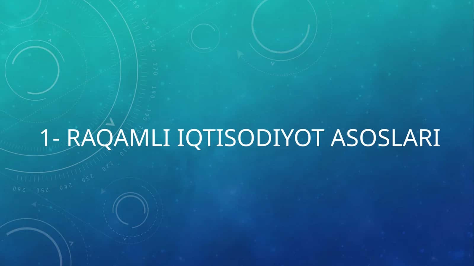 RAQAMLI IQTISODIYOT ASOSLARI