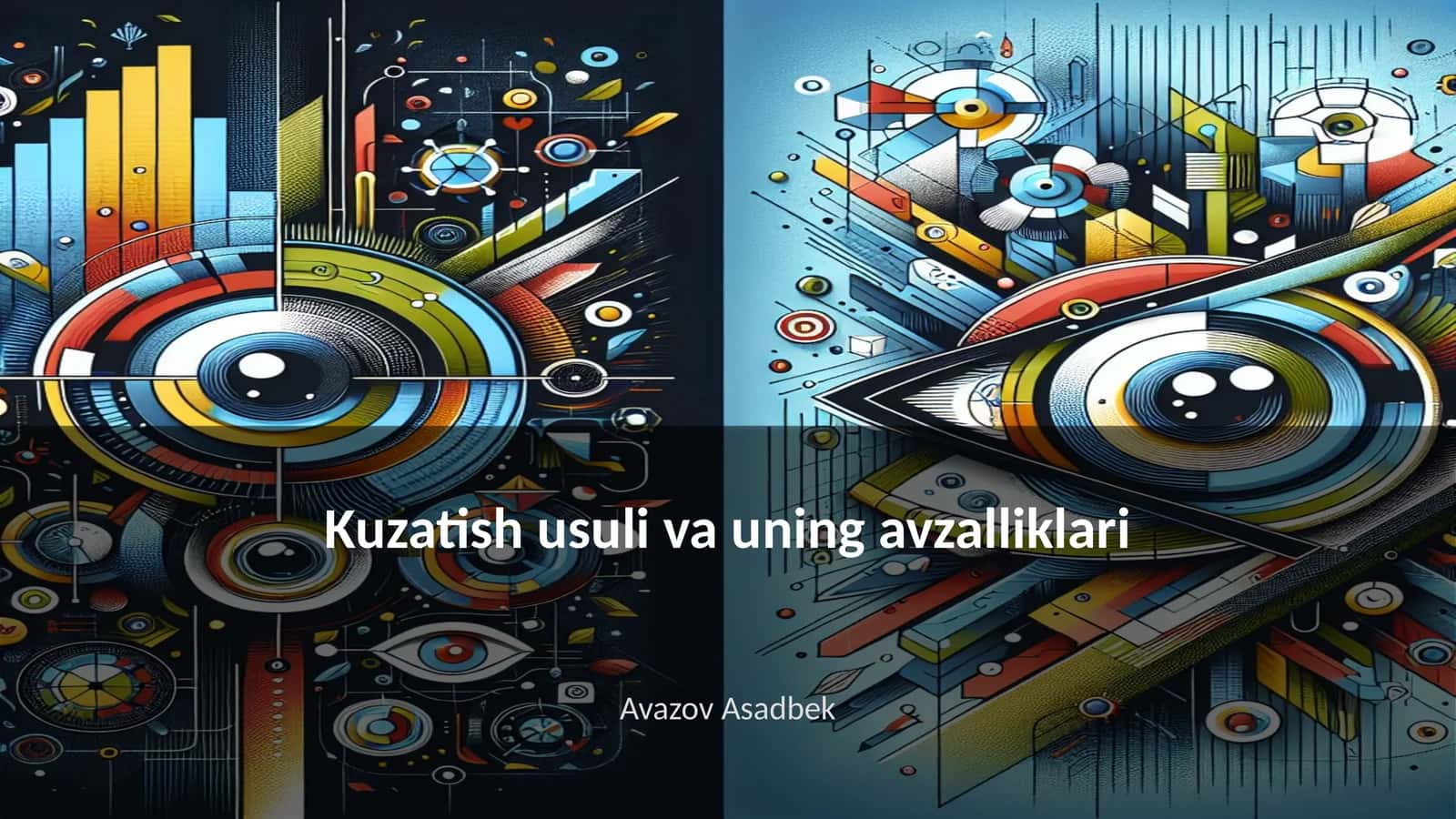 Kuzatish usuli va uning avzalliklari