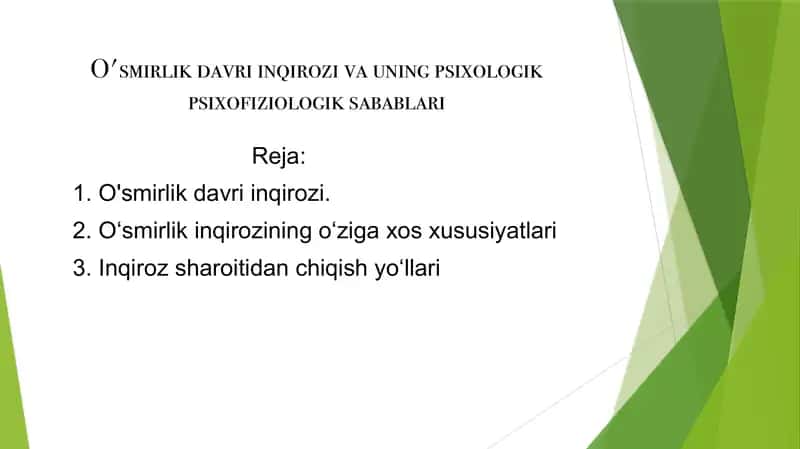 O'smirlik davri inqirozi va uning psixologik psixofiziologik sabablari. Taqdimot