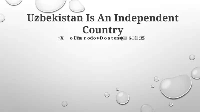 Uzbekistan Is An Independent Country