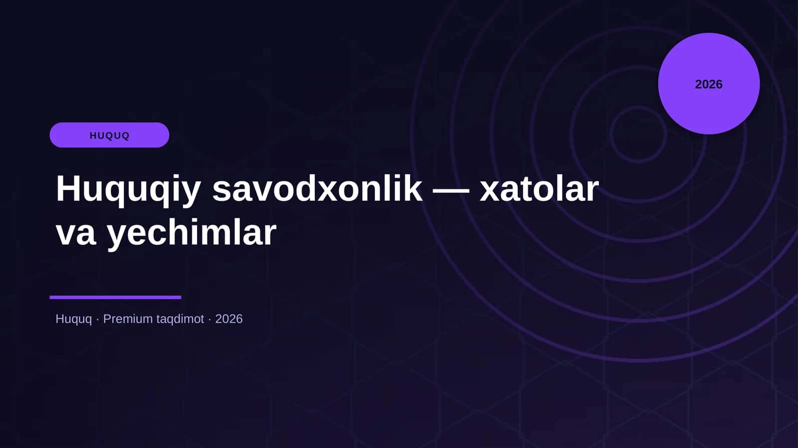 Huquqiy savodxonlik — xatolar va yechimlar