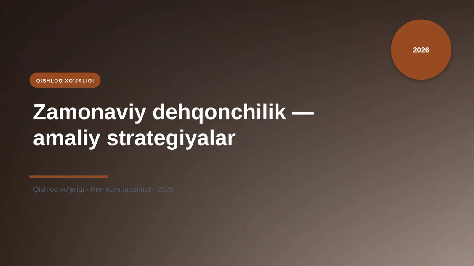 Zamonaviy dehqonchilik — amaliy strategiyalar