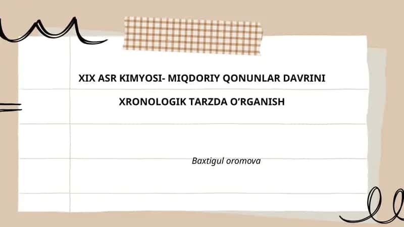 XIX ASR KIMYOSI- MIQDORIY QONUNLAR DAVRINI XRONOLOGIK TARZDA ORGANISH