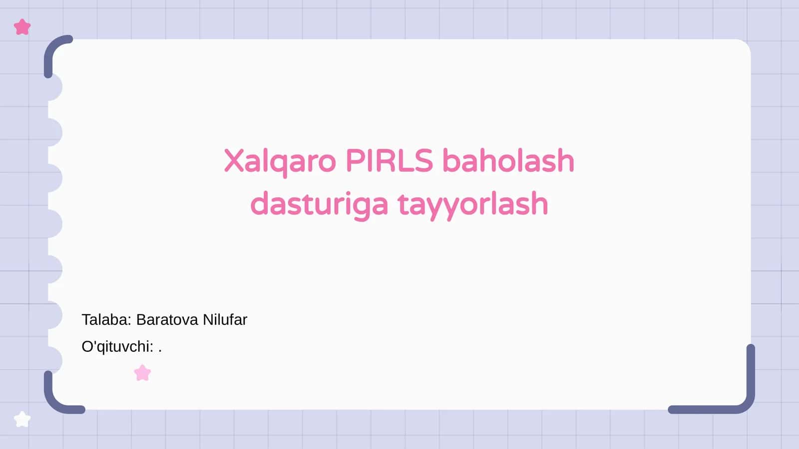 Xalqaro PIRLS baholash dasturiga tayyorlash