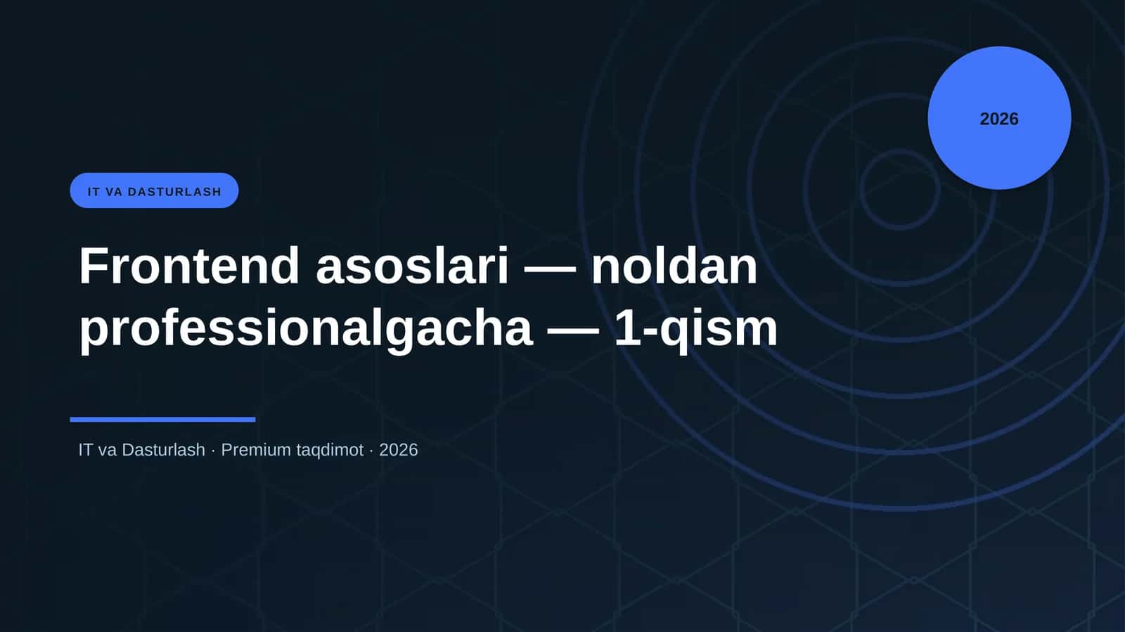 Frontend asoslari — noldan professionalgacha — 1-qism