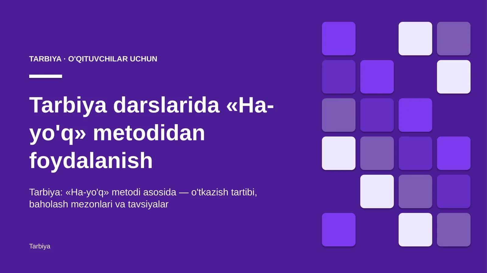 tarbiya darslarida ha yo'q metodidan foydalanish 6912