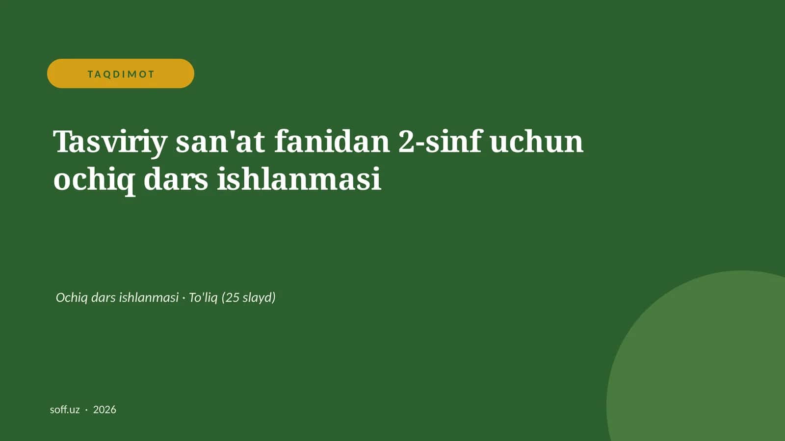 Tasviriy san'at fanidan 2-sinf uchun ochiq dars ishlanmasi
