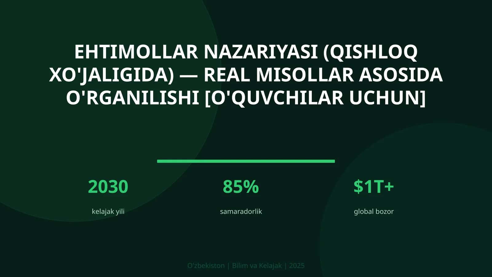 Ehtimollar nazariyasi (qishloq xo'jaligida) — real misollar asosida o'rganilishi [o'quvchilar uchun]