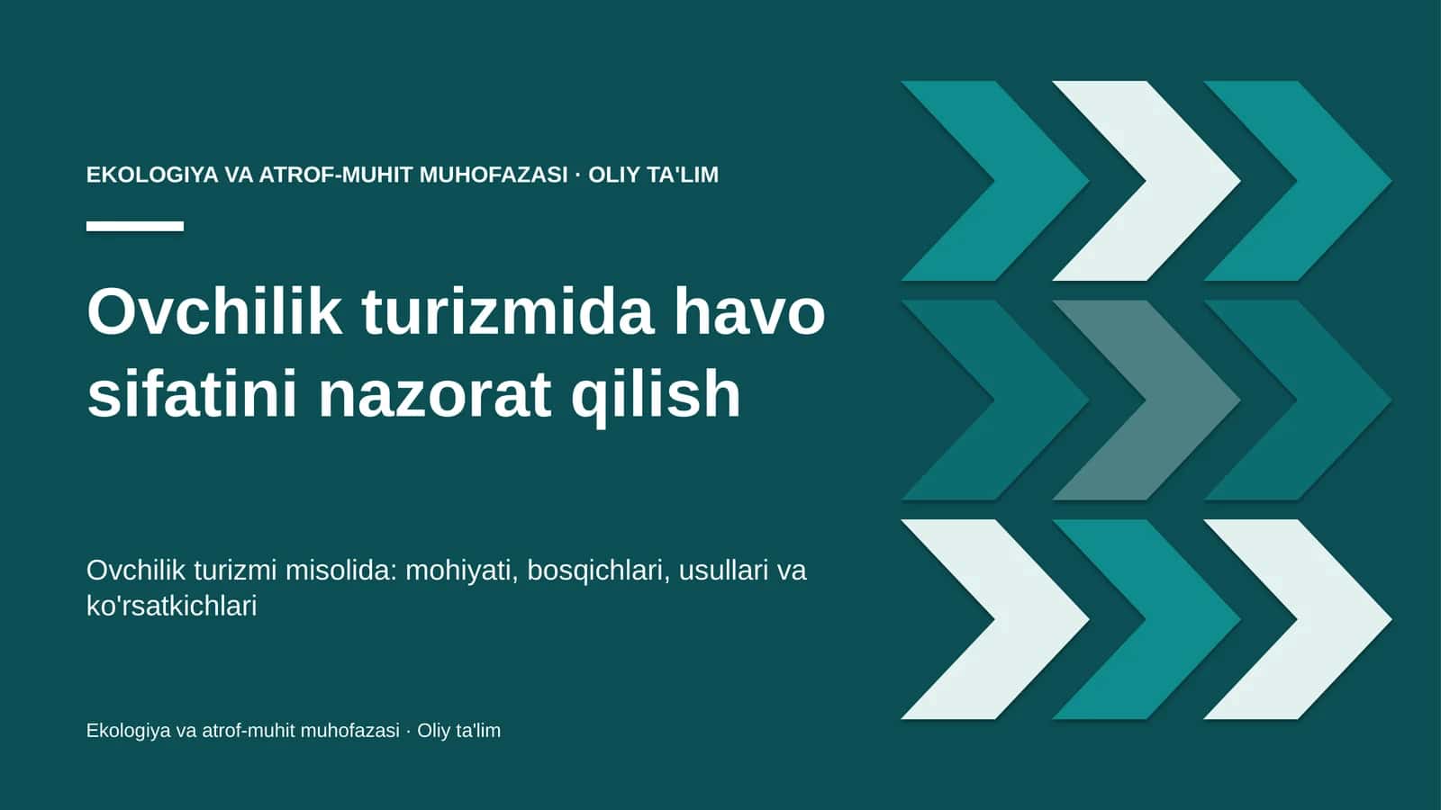 Ovchilik turizmida havo sifatini nazorat qilish