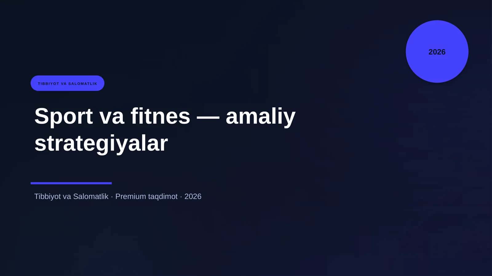 Sport va fitnes — amaliy strategiyalar