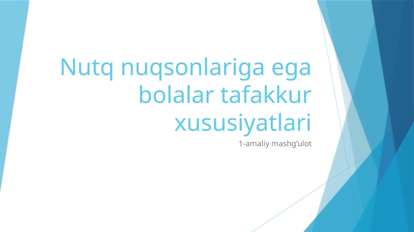 Nutq nuqsonlariga ega bolalar tafakkur xususiyatlari