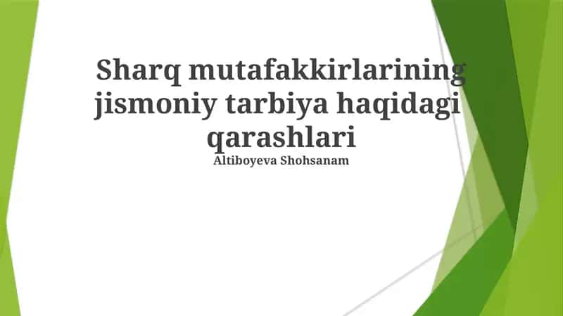 Sharq mutafakkirlarining jismoniy tarbiya haqidagi qarashlari