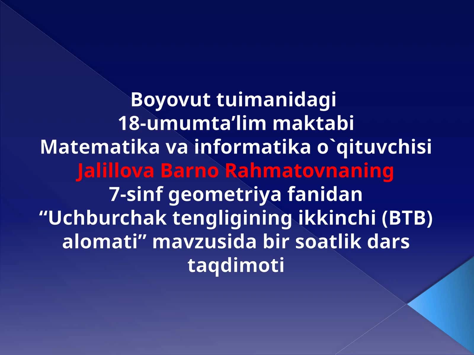 7-sinf Geometriya fanidan Uchburchak tengligining ikkinchi (BTB) alomati dars taqdimoti