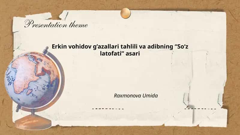 Erkin vohidov g’azallari tahlili va adibning “So‘z latofati” asari