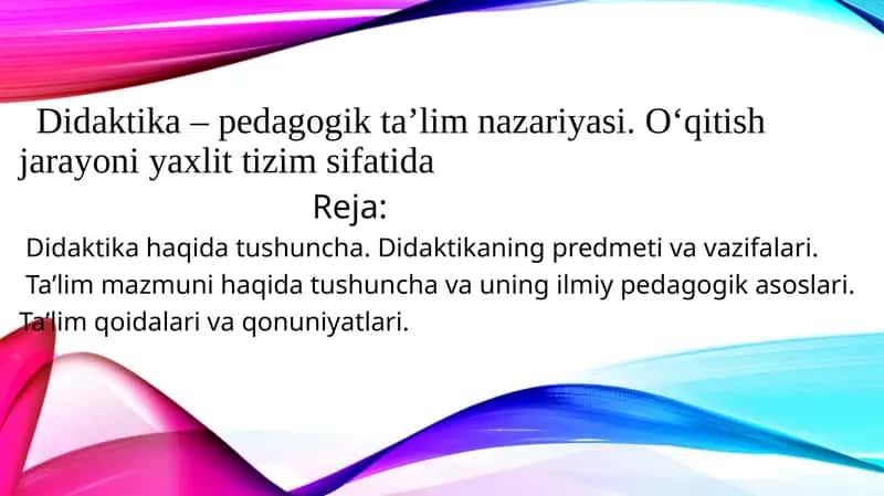 Didaktika - pedagogik ta’lim nazariyasi