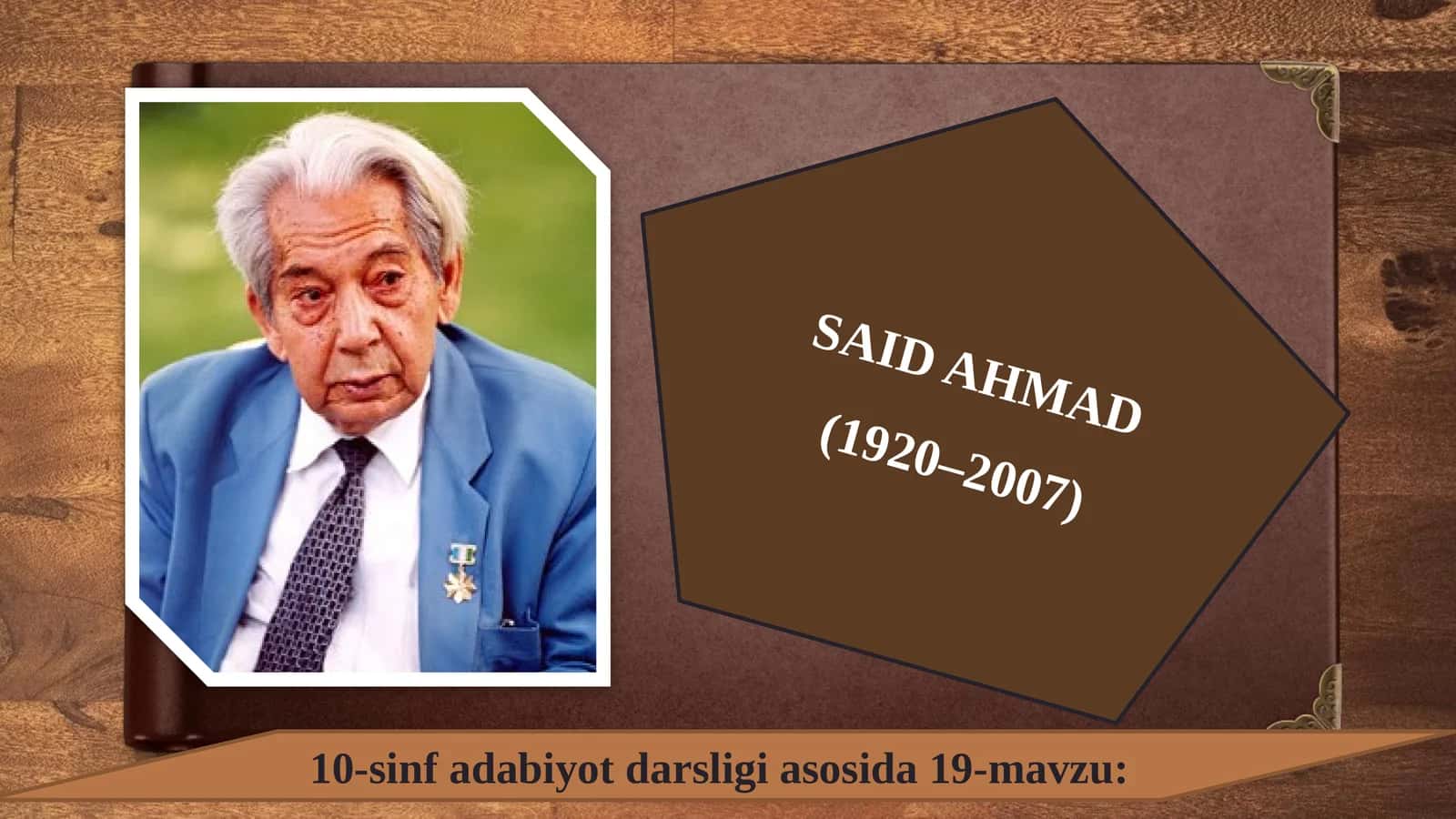 10-sinf Adabiyot fanidan Said Ahmad hayoti va ijodi dars taqdimoti