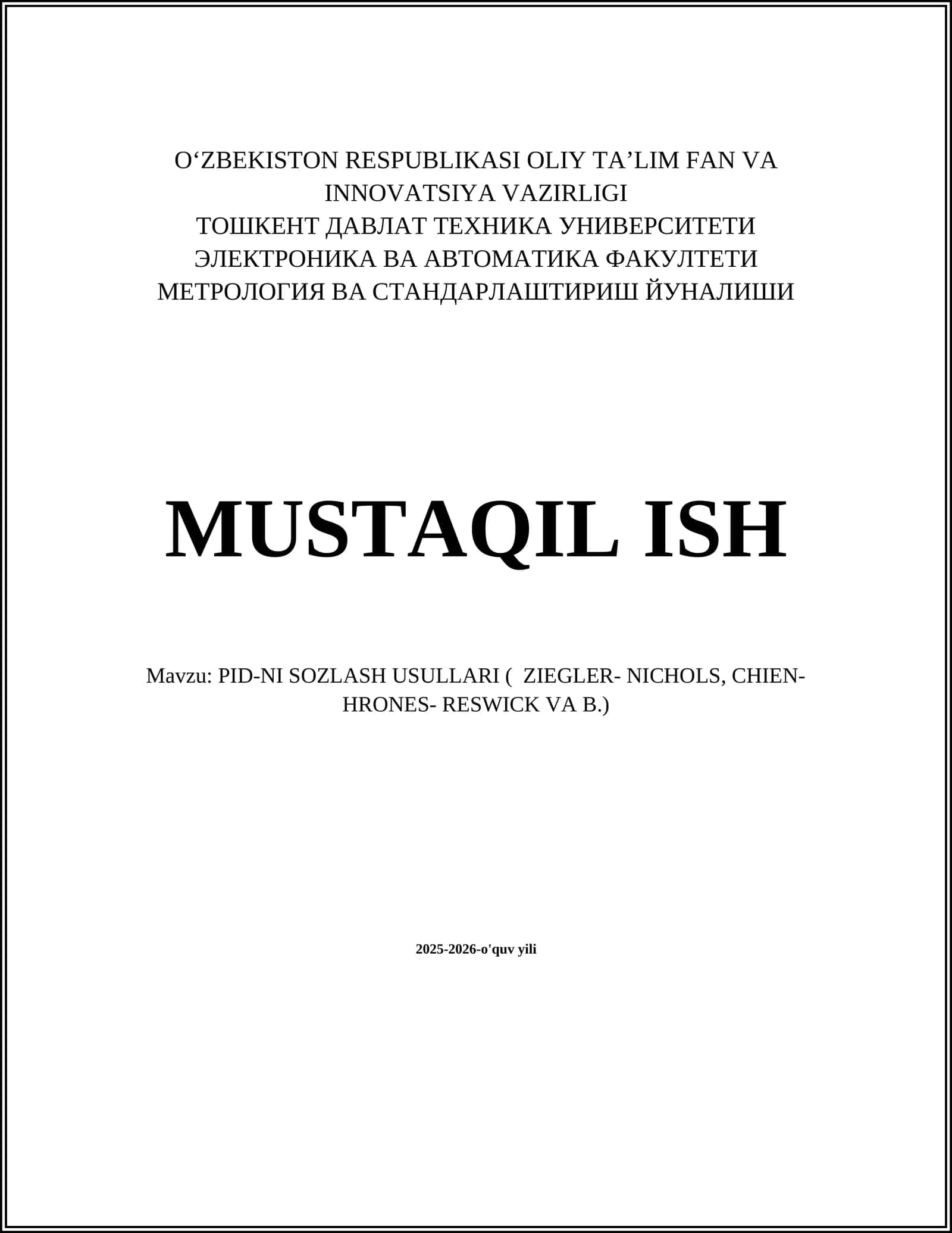 PID-NI SOZLASH USULLARI ( ZIEGLER- NICHOLS, CHIEN- HRONES- RESWICK VA B.)