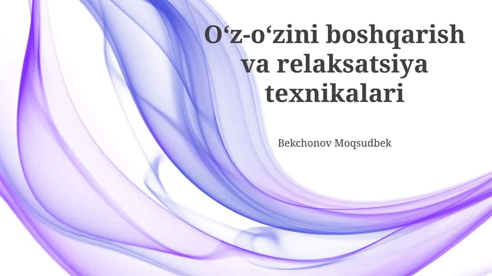 O‘z-o‘zini boshqarish va relaksatsiya texnikalari