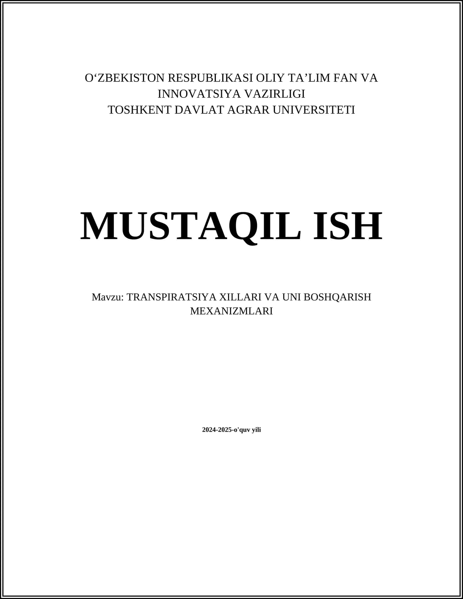 MUSTAQIL ISH Mavzu: TRANSPIRATSIYA XILLARI VA UNI BOSHQARISH MEXANIZMLARI