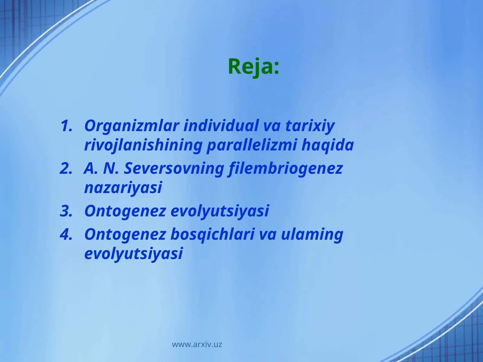 Organizmlar individual va tarixiyrivojlanishining parallelizmi haqida