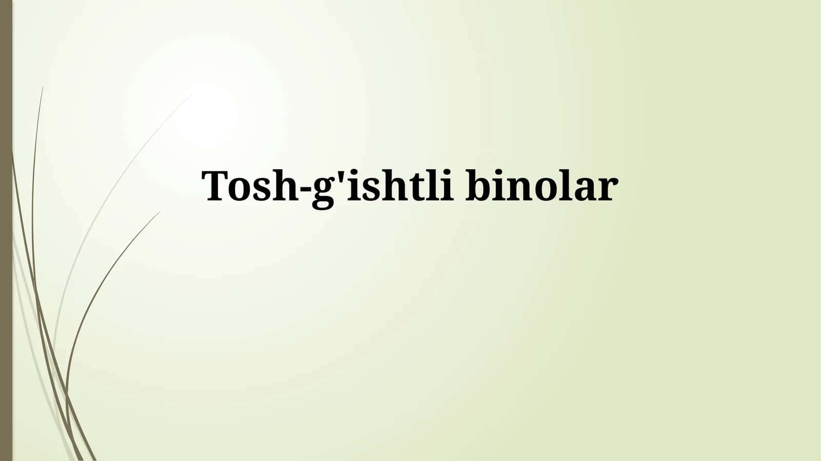 Tosh-g'ishtlibinolar
