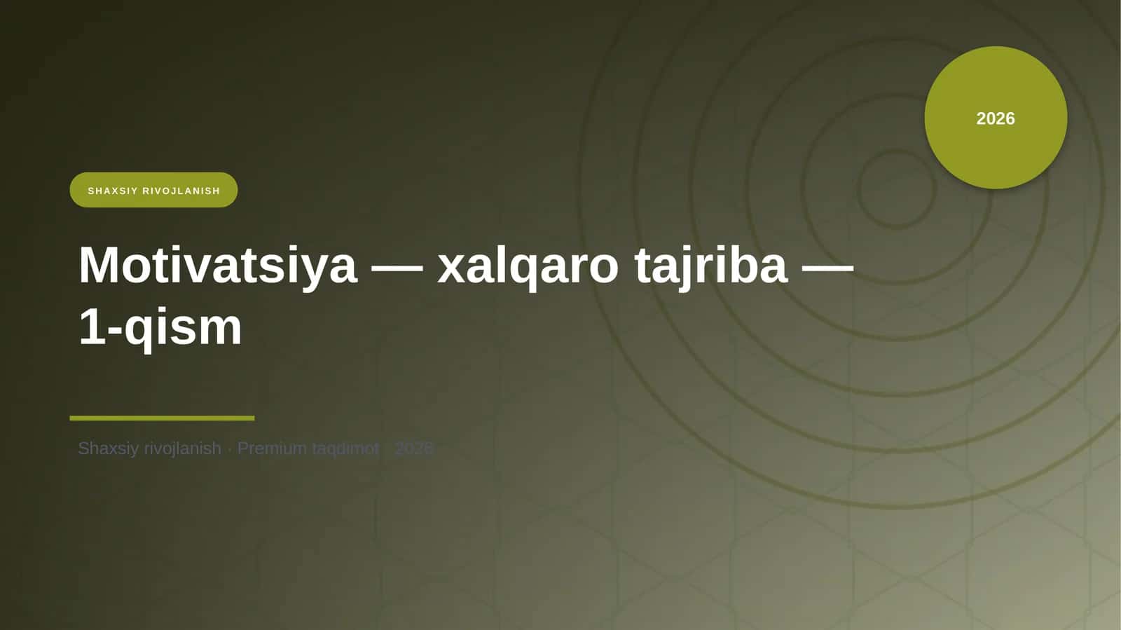 Motivatsiya — xalqaro tajriba — 1-qism