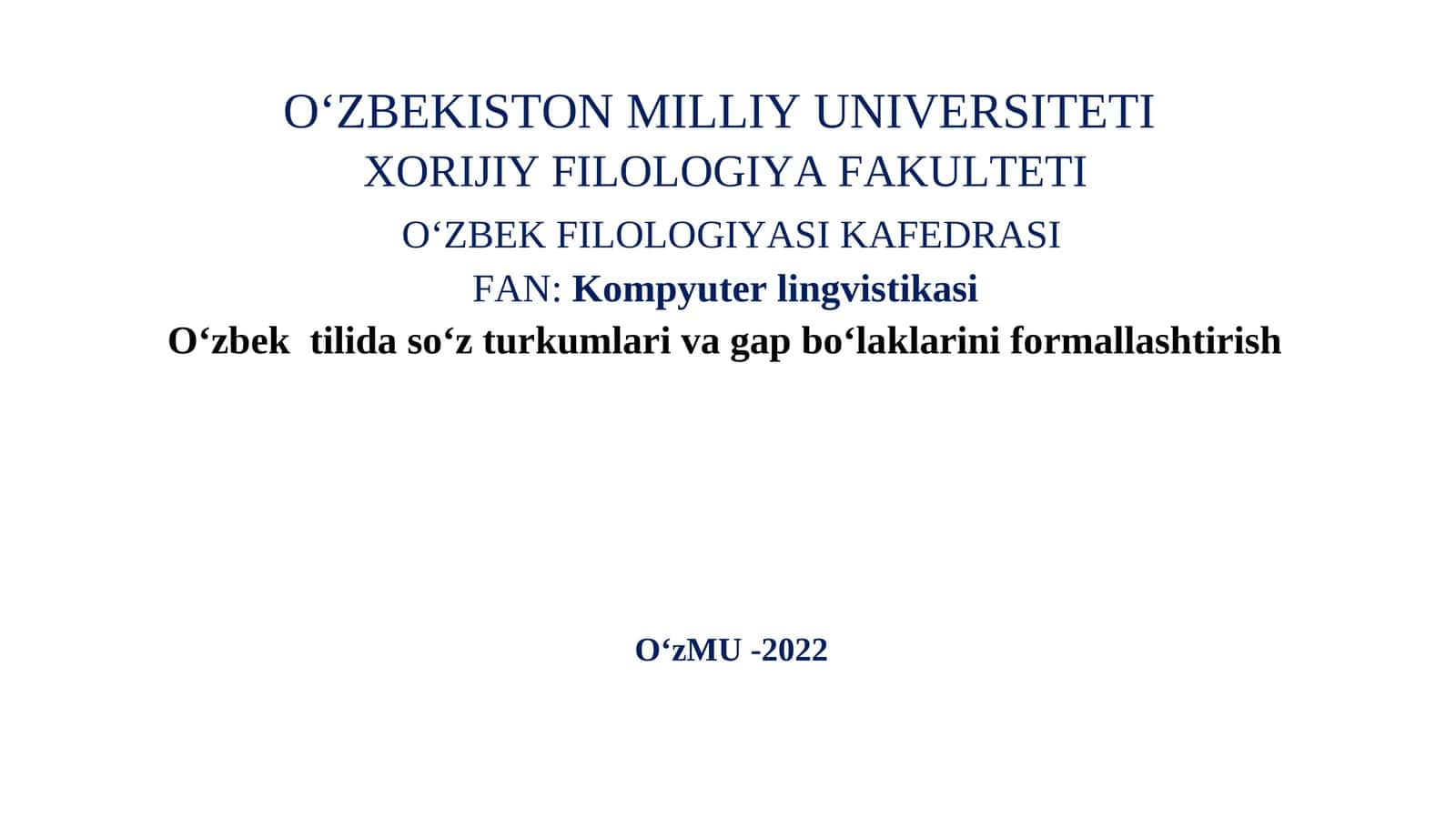 O‘zbek  tilida so‘z turkumlari va gap bo‘laklarini formallashtirish