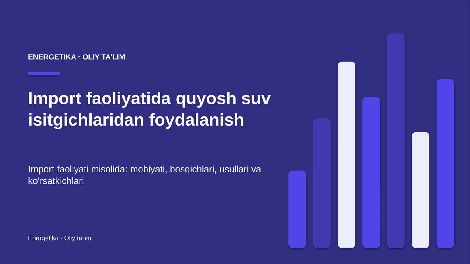 [Import faoliyatida quyosh suv isitgichlaridan foydalanish]