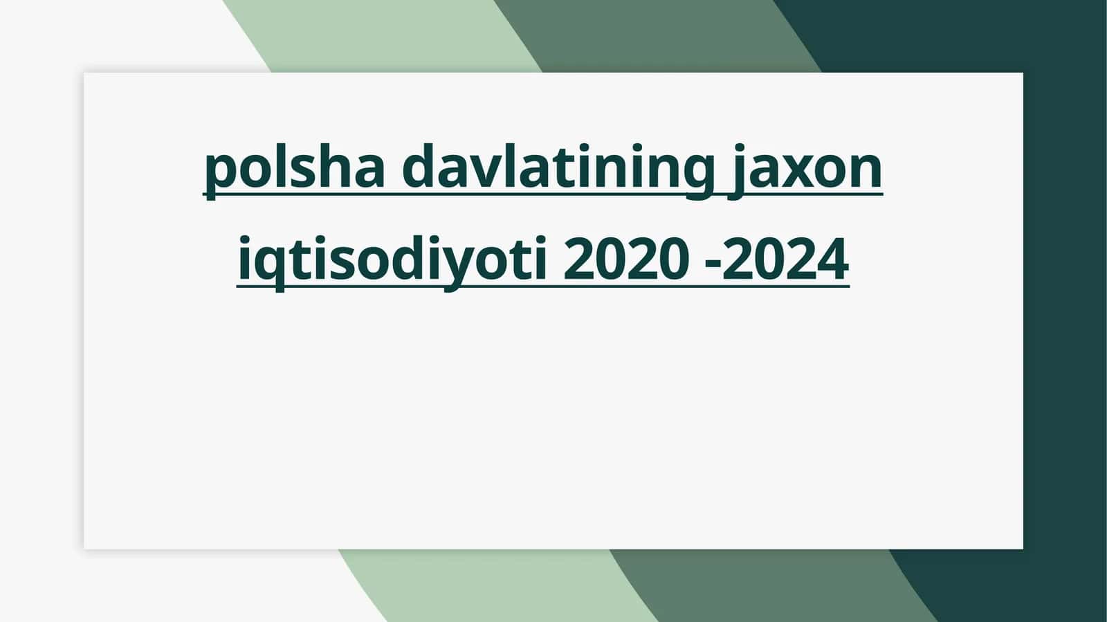 Polsha Iqtisodiyoti: 2020-2024 Umumiy Tavsifi